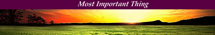 The Most Important Thing of All